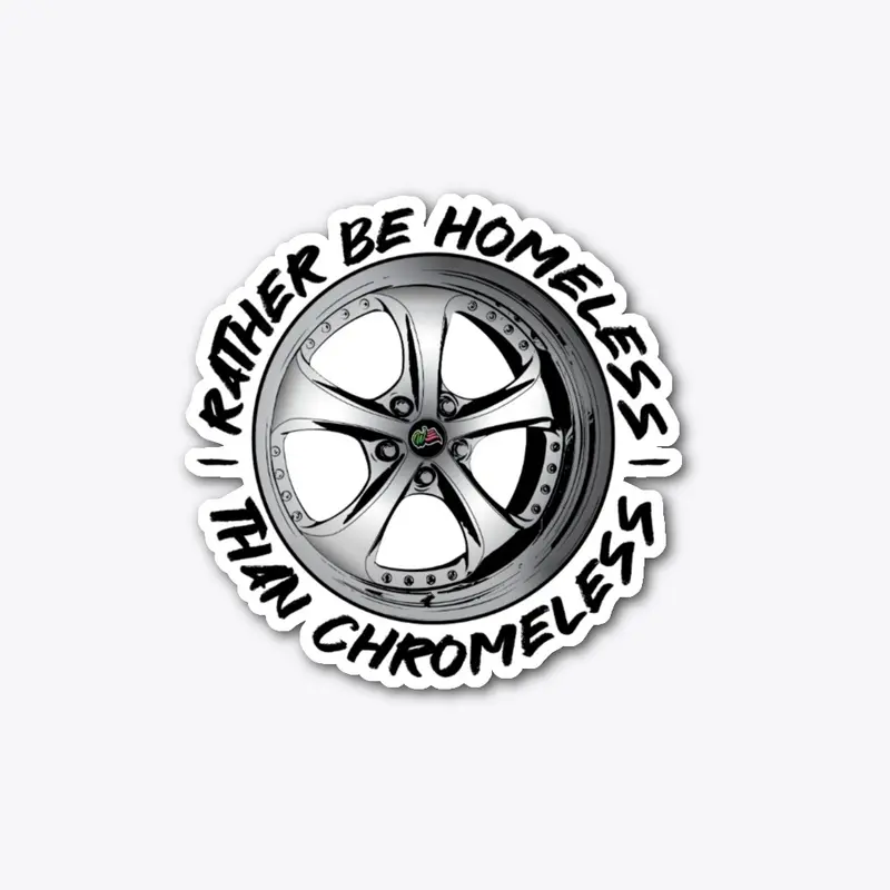 Homeless Over Chromeless V.2